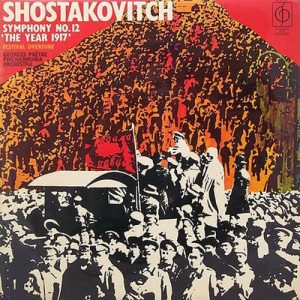 Dmitri Shostakovich - Symphony No. 12 'The Year 1917' / Festival Overture