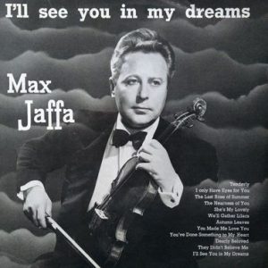 Max Jaffa - I'll See You In My Dreams