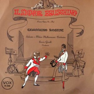 Gioacchino Rossini - Il Signor Bruschino