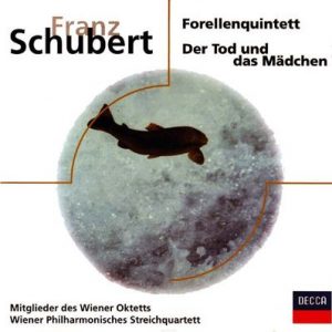 Franz Schubert - Forellenquintett / Der Tod Und Das Madchen