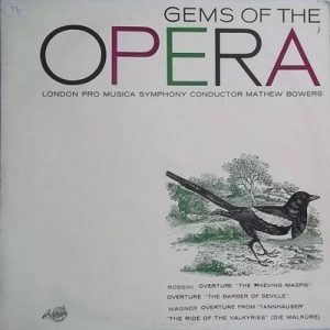 Mathew Bowers - Gems Of The Opera London Pro Musica