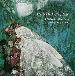 Felix Mendelssohn-Bartholdy - A Midsummer Night's Dream / Symphony No.4 [Italian]