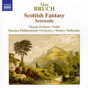 Max Bruch - Scottish Fantasy / Serenade