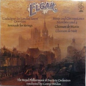 Sir Edward Elgar - Cockaigne - In London Town Overture / Serenade For Strings / Pomp And Circumstances Marches 1 And 4 / Chanson De Matin / Chanson De Nuit