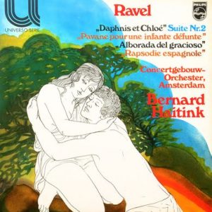 Maurice Ravel - Daphnis et Chloe Suite Nr.2 / Pavane Pour Une Infante Defunte / Alborada Del Gracioso / Rapsodie Espagnole