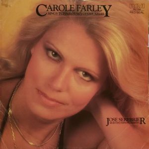 Pyotr Ilyich Tchaikovsky - Carole Farley Sings Tchaikovsky Opera Arias