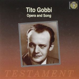 Tito Gobbi - Opera Arias and Songs