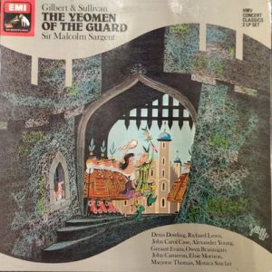 Gilbert & Sullivan - The Yeomen Of The Guard