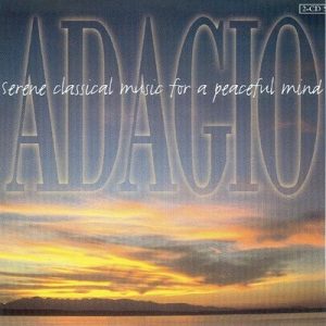 Various - Adagio (Serene Classical Music For A Peaceful Mind)
