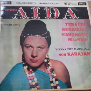 Giuseppe Verdi - Aida Highlights Tebaldi / Karajan