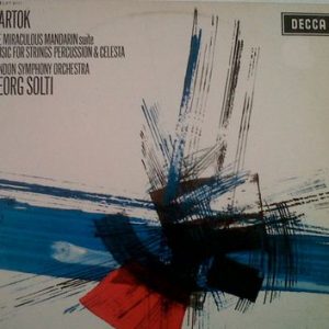 Bela Bartok - The Miraculous Mandarin Suite / Music For Strings Percussion & Celesta