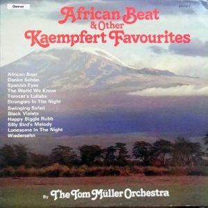 The Tom Muller Orchestra - African Beat & Other Kaempfert Favourites