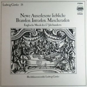 Blechblaservereinigung Ludwig Guttler - Newe Auserlesene Liebliche Branden
