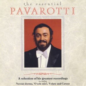 Luciano Pavarotti - The Essential Pavarotti