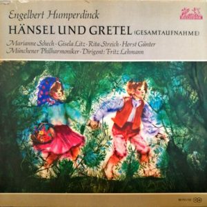 Engelbert Humperdinck - Hansel Und Gretel (Gesamtaufnahme)