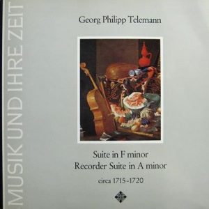 Georg Philipp Telemann - Suite in F Minor - Recorder Suite In A Minor â€¢ Circa 1715-1720