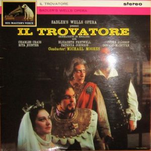 Sadler's Wells Opera Company - Highlights From Verdi's Il Trovatore