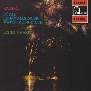 Georg Friedrich Handel - Royal Fireworks Music / Water Music Suite
