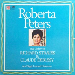 Roberta Peters - Roberta Peters Singt Lieder Von Richard Strauss & Claude Debussy