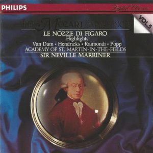 Wolfgang Amadeus Mozart - The Mozart Experience Vol. 5 - Le Nozze Di Figaro (Highlights)