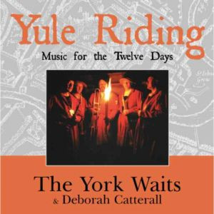 The York Waits - Yule Riding