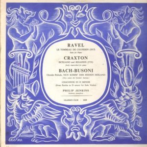 Maurice Ravel - Ravel, Bach/Busoni, Craxton