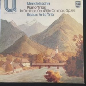 Felix Mendelssohn-Bartholdy - Piano Trios In D Minor, Op. 49 | In C Minor, Op. 66