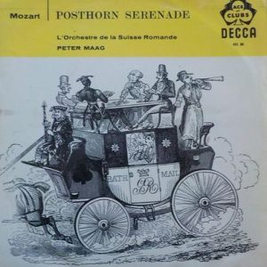 Peter Maag - Mozart Serenade No.9 In D. K 320 "Posthorn"