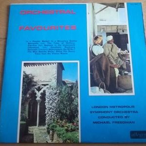 The London Metropolis Symphony Orchestra - Orchestral Favourites