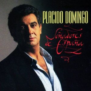 Placido Domingo - Sonadores De Espana