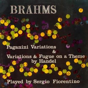 Johannes Brahms - Paganini Variations & Variations & Fugue On A Theme By Handel