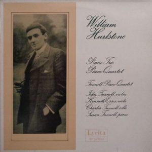 William Hurlstone - Piano Trio / Piano Quartet