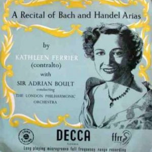 Kathleen Ferrier - A Recital Of Bach And Handel Arias